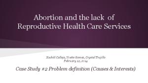 Abortion and the lack of Reproductive Health Care ...