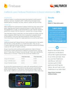 Halfbrick uses Firebase Predictions to boost ... - Firebase